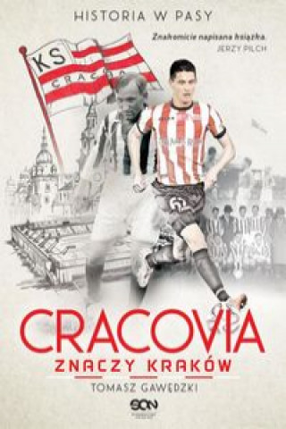 Cracovia znaczy Kraków