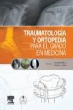 Traumatología y ortopedia para el grado en medicina ; Studentconsult