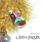 Lectura Maravillas Literature Big Book: El Zoo de Joaquin Grade K