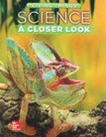 Science, a Closer Look, Grade 4, Living Things: Student Edition (Unit A)