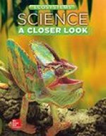 Science, a Closer Look, Grade 4, Ecosystems: Student Edition (Unit B)