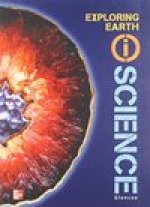 Glencoe Earth & Space Iscience, Modules A: Exploring Earth, Grade 6, Student Edition