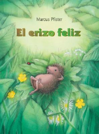 El Erizo Feliz: The Happy Hedgehog