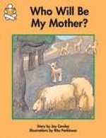 Who Will Be My Mother?