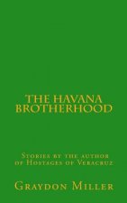 The Havana Brotherhood
