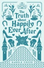 Truth About Happily Ever After