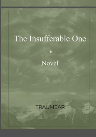 Insufferable One