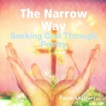 Narrow Way - Seeking God Through Poetry