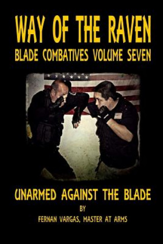 Way of the Raven Blade Combative Volume Seven