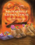 Mademoiselle Grands Doigts: A Cajun New Year's Eve Tale