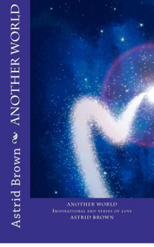 Another World: Inspirational and verses of love