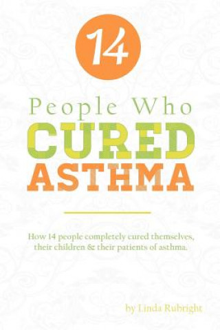 14 People who Cured Asthma