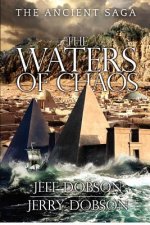 The Waters of Chaos: The Ancient Saga