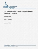 U.S. Foreign-Trade Zones: Background and Issues for Congress