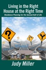 Living in the Right House at the Right Time: Residence Planning for the Second Half of Life