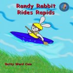 Randy Rabbit Rides Rapids