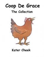 Coop de Grace: The Collection