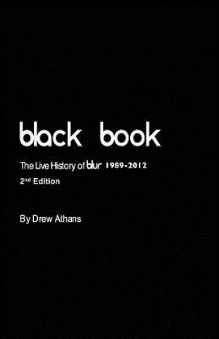 Black Book: The Live History of blur (2nd Edition)