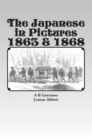 The Japanese in Pictures 1863 & 1868
