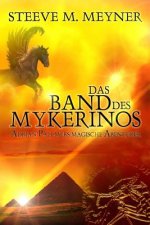 Das Band des Mykerinos: Adrian Pallmers magische Abenteuer