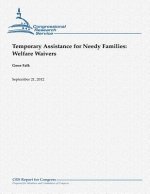 Temporary Assistance for Needy Families: Welfare Waivers
