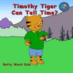 Timothy Tiger Can Tell Time?
