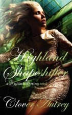 Highland Shapeshifter: a Highland Sorcery novel