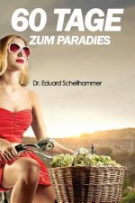 60 Tage zum Paradies