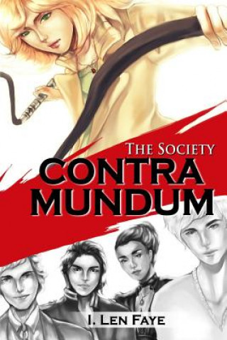 The Society: Contra Mundum