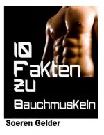 10 Fakten zu Bauchmuskeln