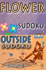 Flower Sudoku and Outside Sudoku: Sudoku variants puzzles