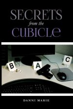 Secrets from the cubicle: No subtitle