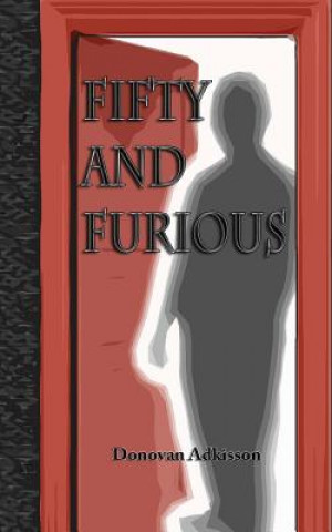 Fifty and Furious: Wading Through Hell