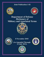 Department of Defense Dictionary of Military and Associated Terms (Joint Publication 1-02)