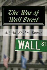 The War of Wall St.: An in-depth view of public perception of Wall St.