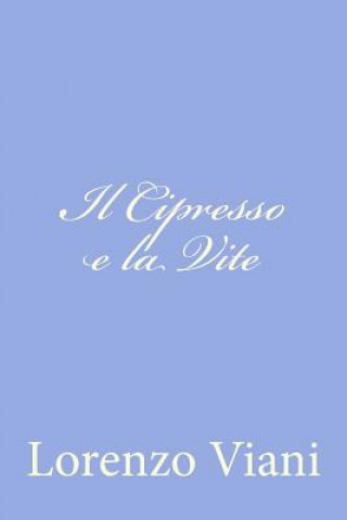 Il Cipresso e la Vite
