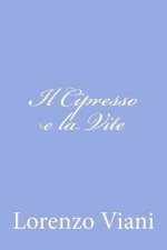 Il Cipresso e la Vite