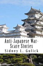 Anti-Japanese War-Scare Stories