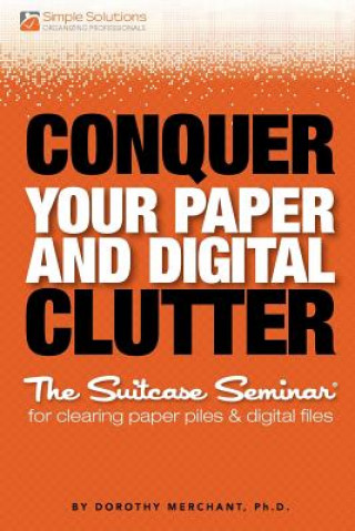 Conquer Your Paper And Digital Clutter