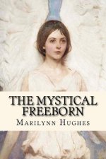 Mystical Freeborn