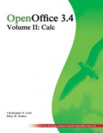 OpenOffice 3.4 Volume II: Calc: Black and White