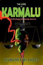 The Lore of Karmalu: An anthology of bloody-karma