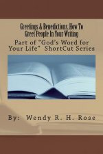 Greetings And Benedictions, How To Greet People In Your Writing