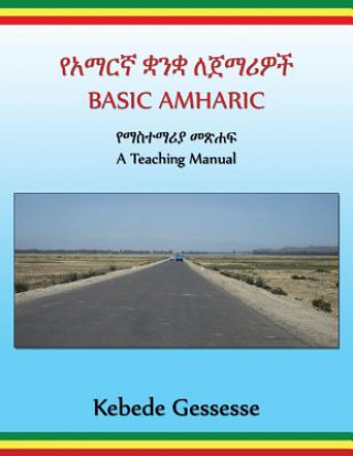 BASIC AMHARIC; a Teaching Manual