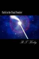 Faith in the Final Frontier