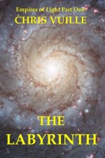 Empires of Light: The Labyrinth