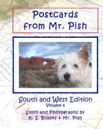 Postcards from Mr. Pish: South and West Edition: Mr. Pish Educational Series