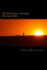 The Narratives: Keeping The Soul Alive