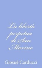 La libert? perpetua di San Marino