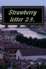 Strawberry Letter 23.: Strawberry milk shakes.